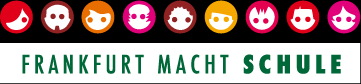 Frankfurt macht Schule groß